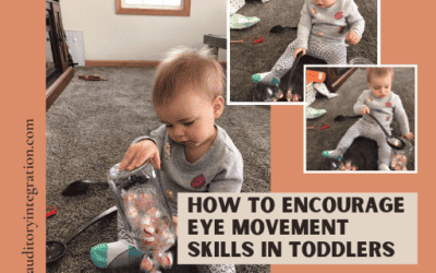 How to Encourage Eye Movement Skills in Toddlers