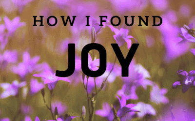 How I Found My Joy After Losing Almost Everything